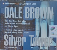 Silver Tower written by Dale Brown performed by Richard Allen on Audio CD (Abridged)